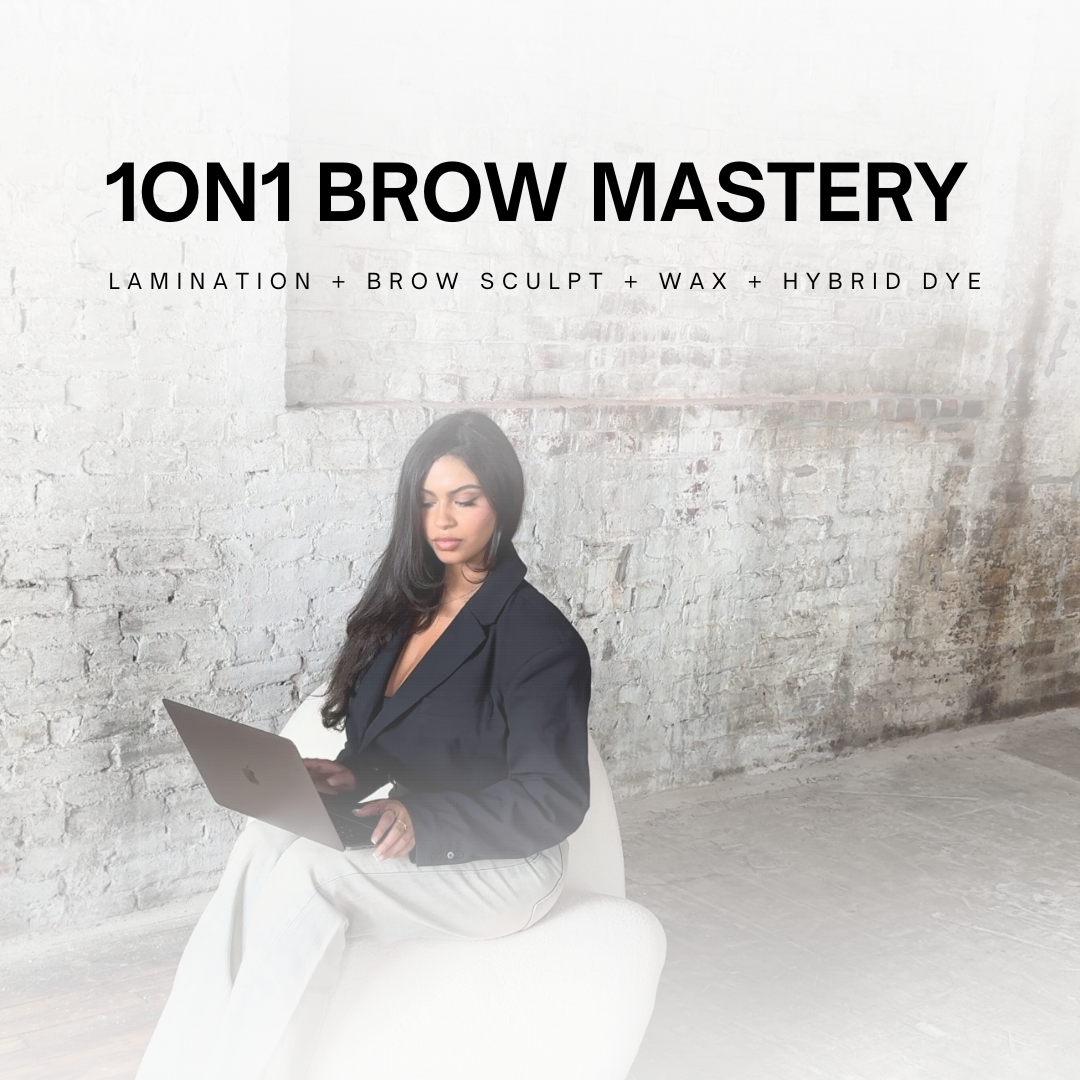 1 on 1 Brow Mastery Training | Lamination | Wax | Dye