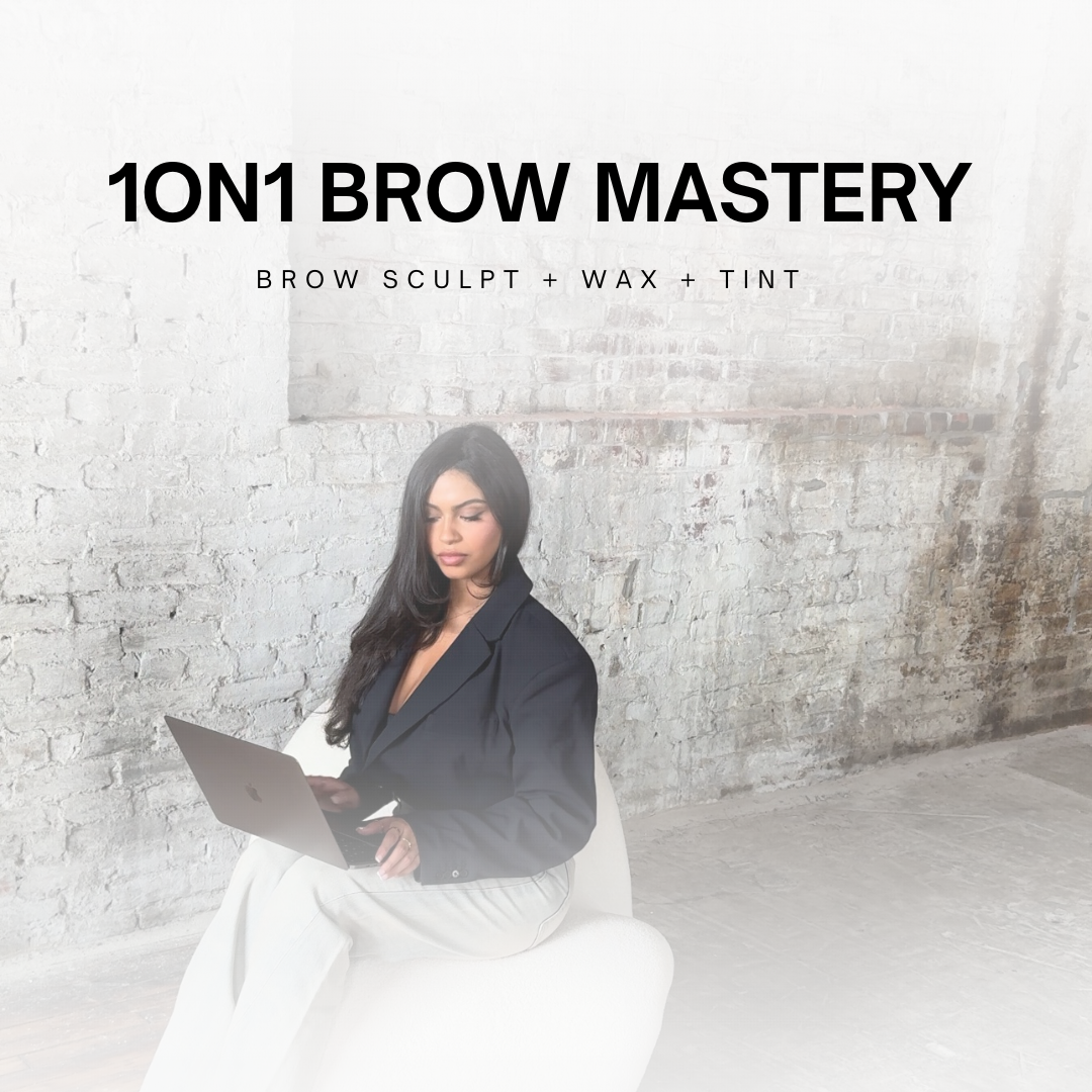 1 on 1 Brow Mastery Training | Wax + Tint |